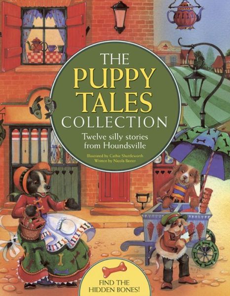 Cover for Nicola Baxter · The Puppy Tales Collection: Twelve Silly Stories from Houndsville (Paperback Book) (2014)