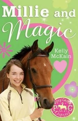 Cover for Kelly McKain · Millie and Magic - Pony Camp Diaries (Paperback Bog) (2010)