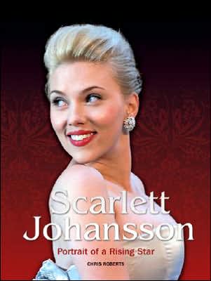 Cover for Scarlett Johansson · Portrait of a Rising Star (Book) (2010)