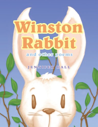 Winston Rabbit and Other Poems - Jennifer Hall - Books - New Generation Publishing - 9781847487353 - April 12, 2010