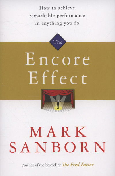 Cover for Mark Sanborn · The Encore Effect (Paperback Book) (2009)