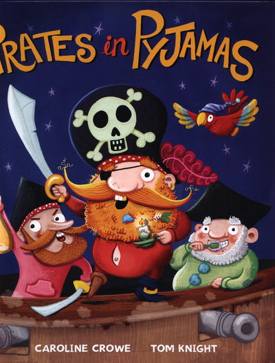 Cover for Caroline Crowe · Pirates in Pyjamas (Hardcover Book) [UK edition] (2015)