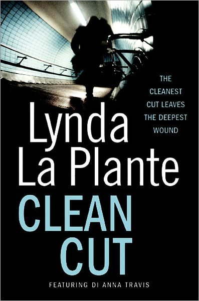 Cover for Lynda La Plante · Clean Cut (Paperback Book) [Reissue edition] (2011)