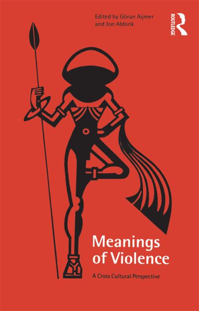 Cover for Goran Aljmer · Meanings of Violence: A Cross-Cultural Perspective (Hardcover Book) (2000)