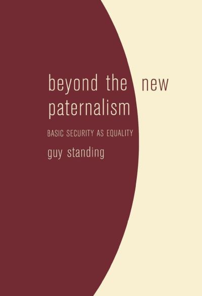 Cover for Guy Standing · Beyond the New Paternalism: Basic Security as Equality (Hardcover Book) (2002)