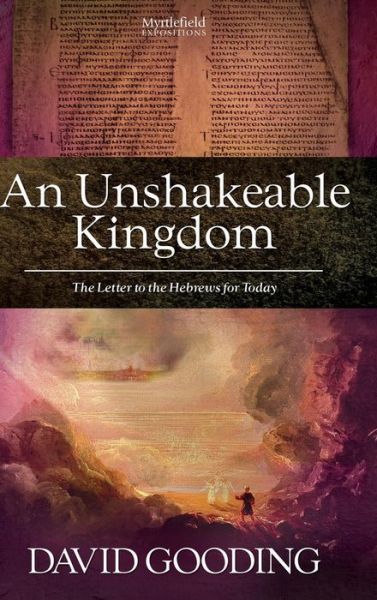 Cover for Dr David Gooding · An Unshakeable Kingdom (Hardcover Book) (2013)