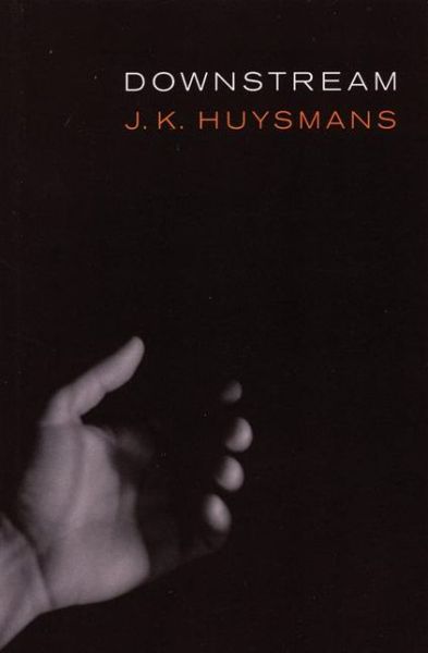 Cover for J. K. Huysmans · Downstream (Paperback Book) (2005)