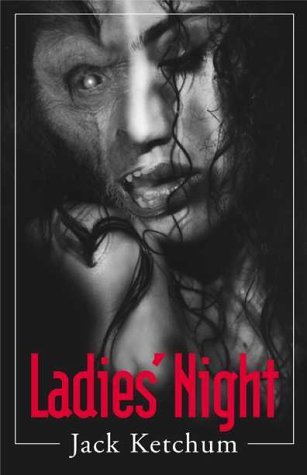 Ladies Night - Jack Ketchum - Books - Gauntlet Pr - 9781887368353 - October 1, 2000