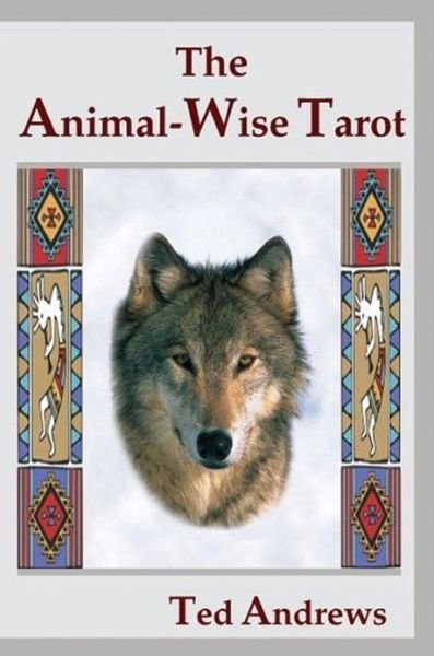 Cover for Ted Andrews · Animal Wise Tarot Set (Book &amp; 78 4-1/2&quot; X 2-3/4&quot; Card Deck) (Cards) (1998)