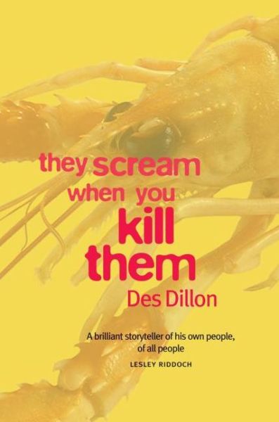 Cover for Des Dillon · They Scream When You Kill Them (Paperback Book) (2006)