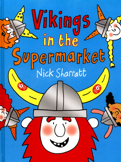 Cover for Nick Sharratt · Vikings in the Supermarket (Hardcover Book) (2015)