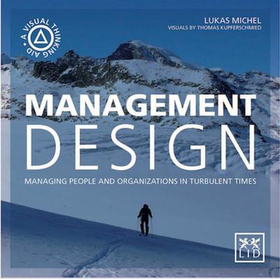 Cover for Lukas Michel · Management Design: Managing People and Organizations in Turbulent Times (Paperback Book) (2017)