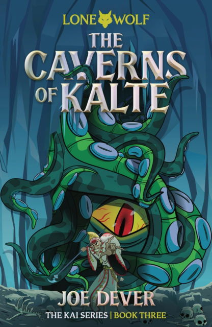 Cover for Joe Dever · The Caverns of Kalte (Junior Edition): Lone Wolf #3 (Taschenbuch) (2024)