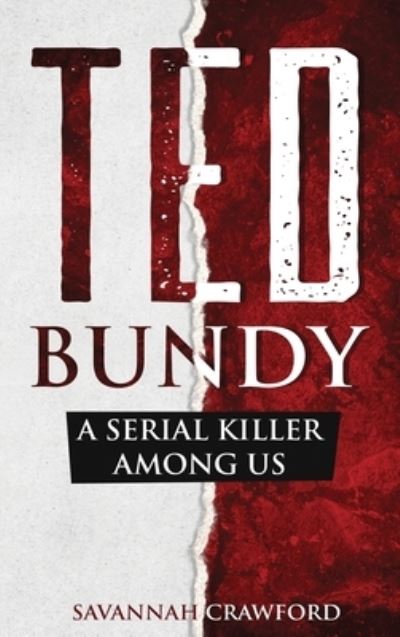 Cover for Savannah Crawford · Ted Bundy (Hardcover Book) (2021)