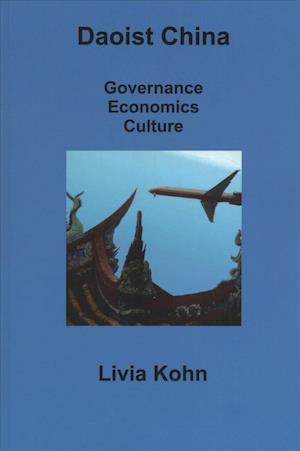 Cover for Livia Kohn · Daoist China: Governance, Economics, Culture (Paperback Book) (2018)