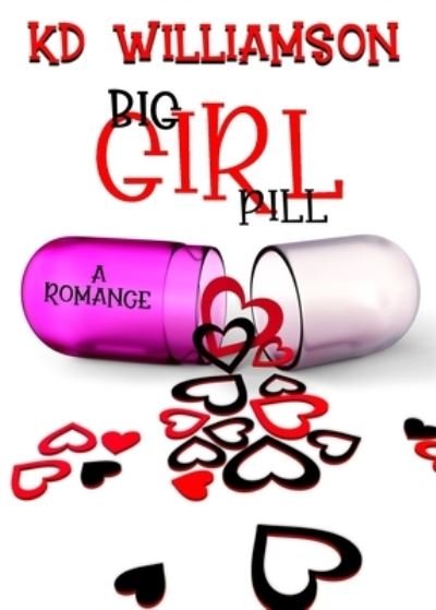 Cover for Kd Williamson · Big Girl Pill (Paperback Bog) (2019)
