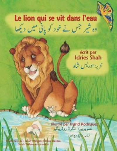 Le Lion qui se vit dans l'eau - Idries Shah - Bøger - Hoopoe Books - 9781949358353 - 21. juli 2018