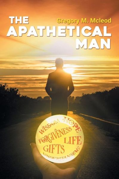 Cover for Gregory McLeod · The Apathetical Man (Paperback Book) (2019)