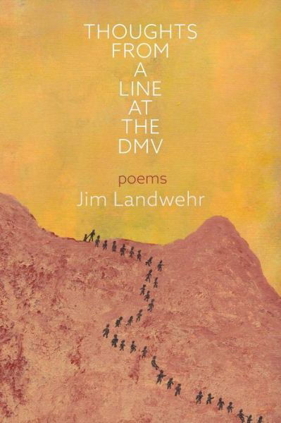 Cover for Jim Landwehr · Thoughts from a Line at the DMV (Paperback Book) (2019)