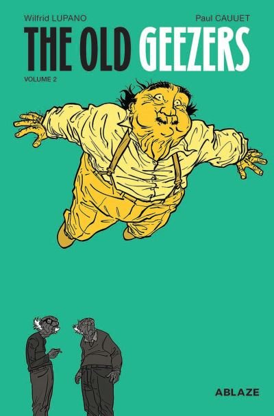 Cover for Wilfrid Lupano · The Old Geezers Vol 2 (Gebundenes Buch) (2021)