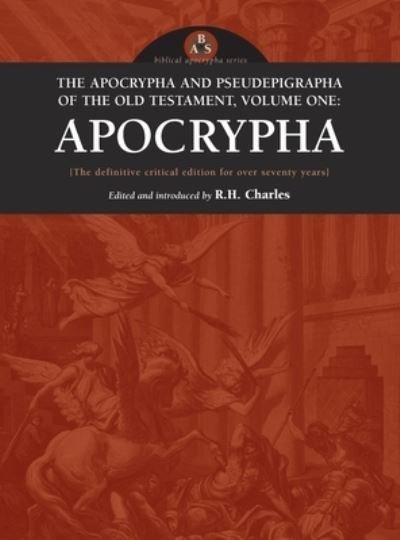 Cover for R H Charles · Apocrypha and Pseudepigrapha of the Old Testament, Volume One (Innbunden bok) (2004)