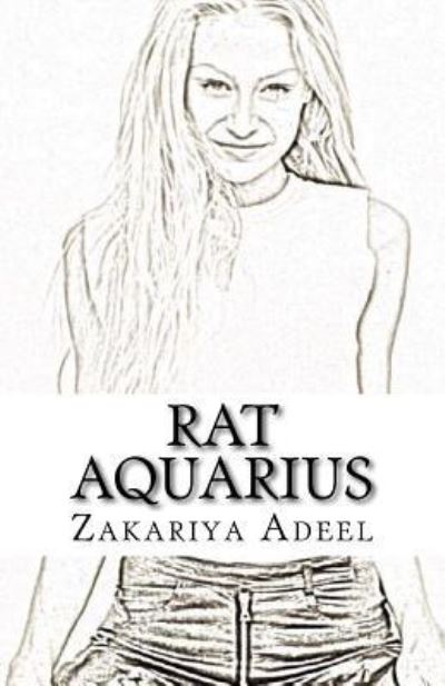 Cover for Zakariya Adeel · Rat Aquarius (Paperback Book) (2017)