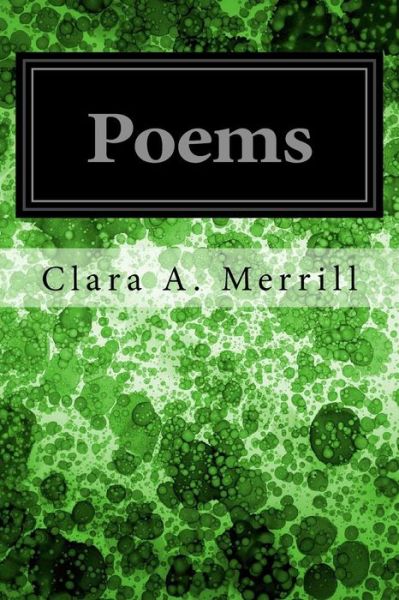 Cover for Clara a Merrill · Poems (Paperback Book) (2017)