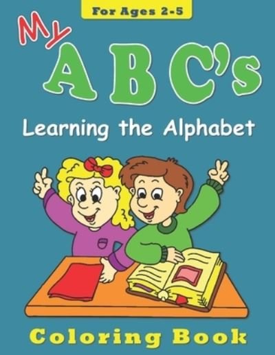 Cover for Leyla V Gromov · My ABC's Coloring Book for Ages 2-5 (Paperback Book) (2017)