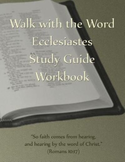Cover for D E Isom · Walk with the Word Ecclesiastes Study Guide Workbook (Paperback Book) (2017)