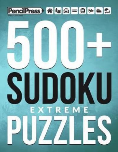 Cover for Sudoku Puzzle Books · 500+ Sudoku Puzzles Book Extreme (Paperback Book) (2017)