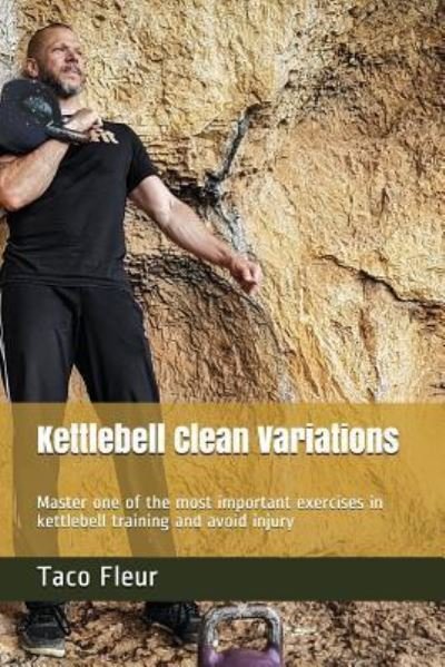 Cover for Taco Fleur · Kettlebell Clean Variations (Pocketbok) (2018)