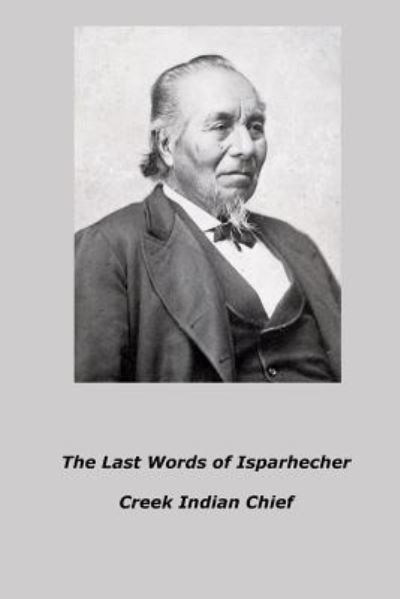 Cover for Ora V Eddleman · The Last Words of Isparhecher (Taschenbuch) (1903)