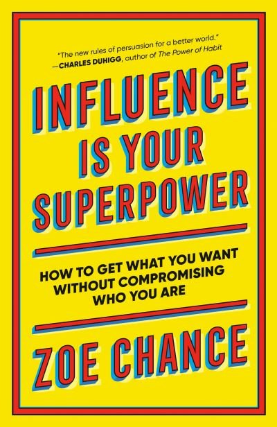 Cover for Zoe Chance · Influence Is Your Superpower (Book) (2023)