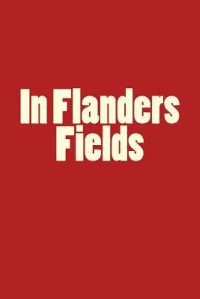 Cover for John McCrae · In Flanders Fields (Paperback Book) (2018)