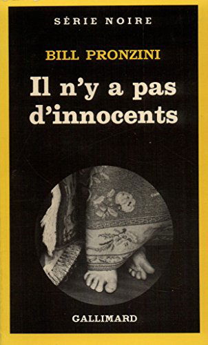 Il N Y a Pas D Innocent (Serie Noire 1) (French Edition) - Bill Pronzini - Bøger - Gallimard Education - 9782070488353 - 1. september 1981