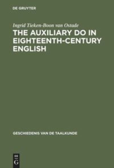 Cover for Ingrid Tieken-Boon van Ostade · The auxiliary do in eighteenth-century English (Hardcover Book) (1987)