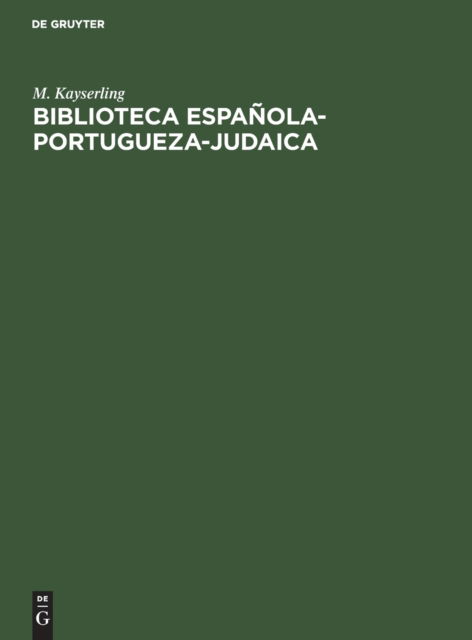 Cover for M. Kayserling · Biblioteca Espaola-Portugueza-judaica (N/A) (1901)