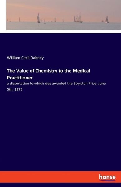Cover for Dabney · The Value of Chemistry to the Me (Bog) (2019)