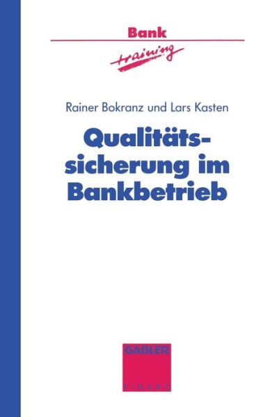 Cover for Lars Kasten · Qualitatssicherung Im Bankbetrieb - Banktraining (Paperback Book) [1994 edition] (1994)