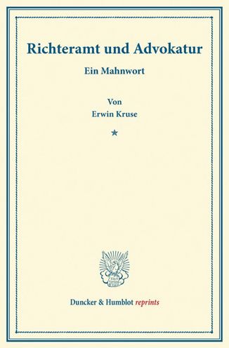 Richteramt und Advokatur. - Kruse - Books - - 9783428165353 - August 23, 2013