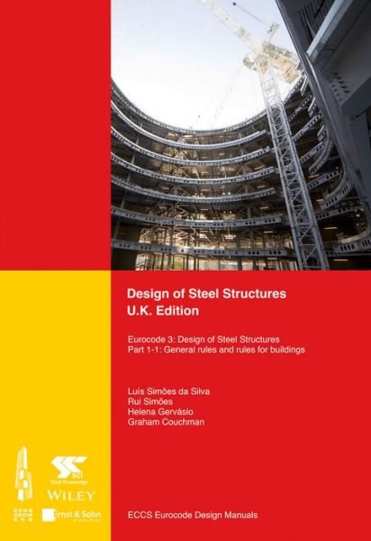 Cover for ECCS - European Convention for Constructional Steelwork · Design of Steel Structures: Eurocode 3: Design of Steel Structures, Part 1-1: General Rules and Rules for Buildings (Paperback Book) [UK edition] (2015)