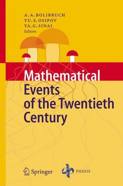 Cover for A a Bolibruch · Mathematical Events of the Twentieth Century (Hardcover Book) [2006 edition] (2005)