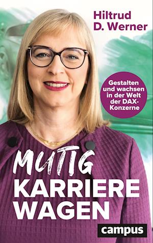 Cover for Hiltrud D. Werner · Mutig Karriere wagen (Book) (2025)