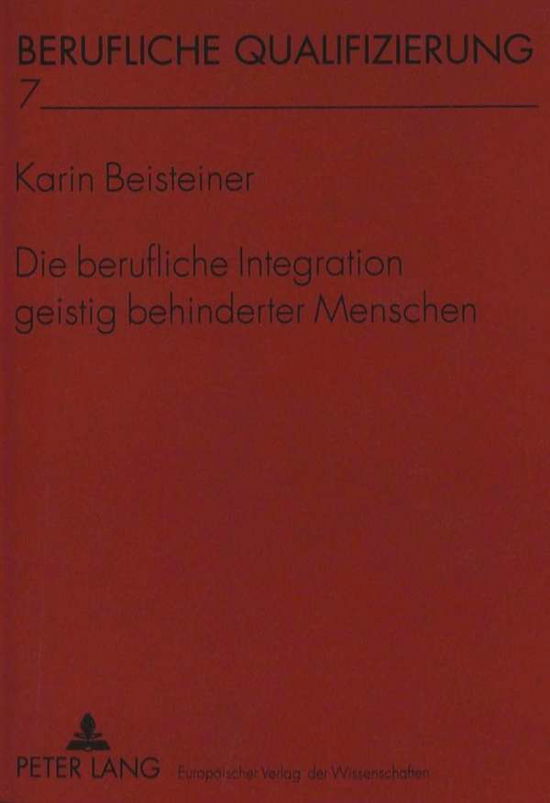 Cover for Karin Beisteiner · Die Berufliche Integration Geistig Behinderter Menschen - Berufliche Qualifizierung (Paperback Book) (1997)