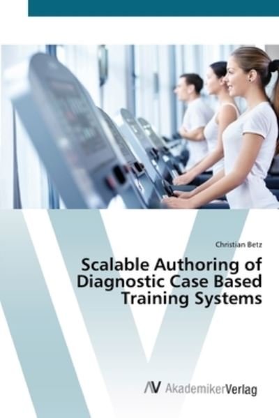 Cover for Betz · Scalable Authoring of Diagnostic C (Book) (2012)
