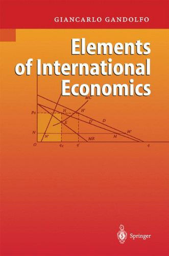 Cover for Giancarlo Gandolfo · Elements of International Economics (Taschenbuch) [Softcover reprint of hardcover 1st ed. 2004 edition] (2010)