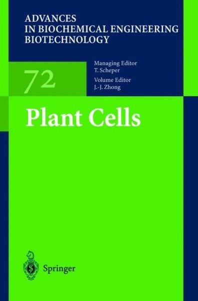 Cover for J -j Zhong · Plant Cells - Advances in Biochemical Engineering / Biotechnology (Paperback Bog) [Softcover reprint of the original 1st ed. 2001 edition] (2010)