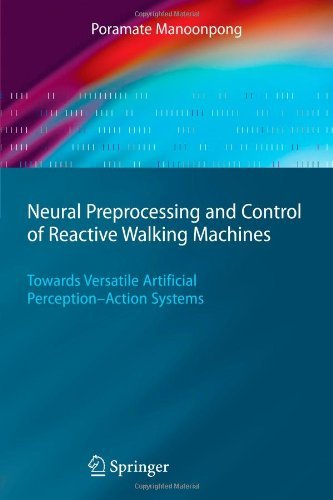 Cover for Poramate Manoonpong · Neural Preprocessing and Control of Reactive Walking Machines: Towards Versatile Artificial Perception-Action Systems - Cognitive Technologies (Pocketbok) [Softcover reprint of hardcover 1st ed. 2007 edition] (2010)