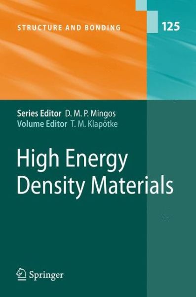 Cover for Thomas M Klapotke · High Energy Density Materials - Structure and Bonding (Paperback Book) [Softcover reprint of hardcover 1st ed. 2007 edition] (2010)