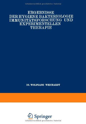 Cover for Wolfgang Weichardt · Ergebnisse Der Hygiene Bakteriologie Immunitatsforschung Und Experimentellen Therapie: Zwanzigster Band Fortsetzung Des Jahresberichts UEber Die Ergebnisse Der Immunitatsforschung (Paperback Bog) [Softcover Reprint of the Original 1st 1937 edition] (1937)